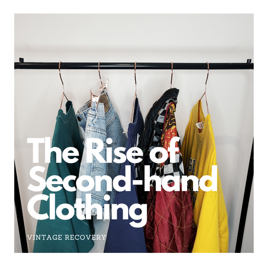 The Rise of Second-hand and Vintage Clothing